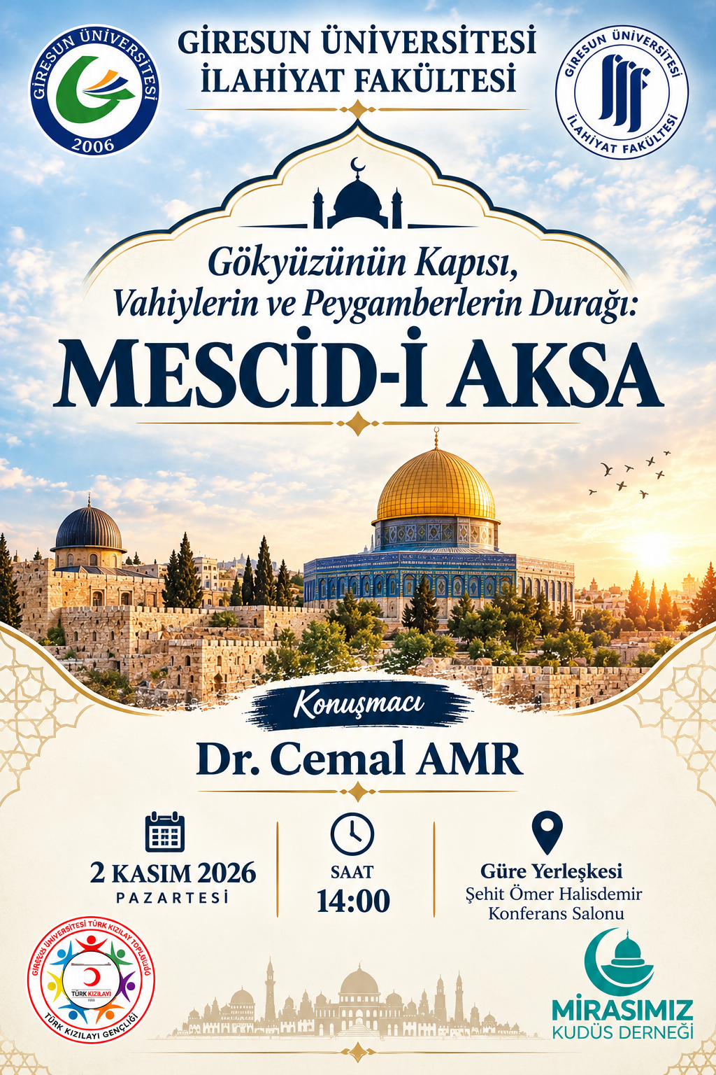 Konferans: “Gökyüzünün Kapısı, Vahiylerin Ve Peygamberlerin Durağı: Mescid-İ Aksa”